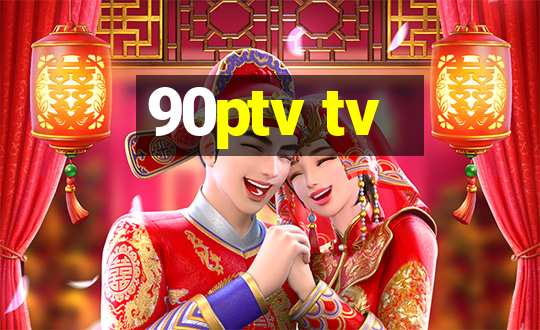 90ptv tv