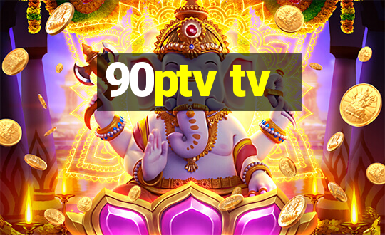 90ptv tv