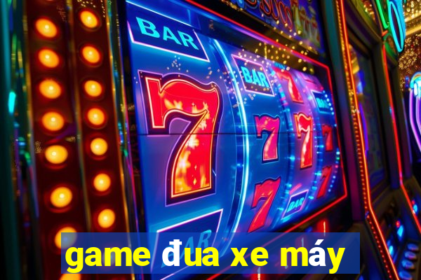 game đua xe máy