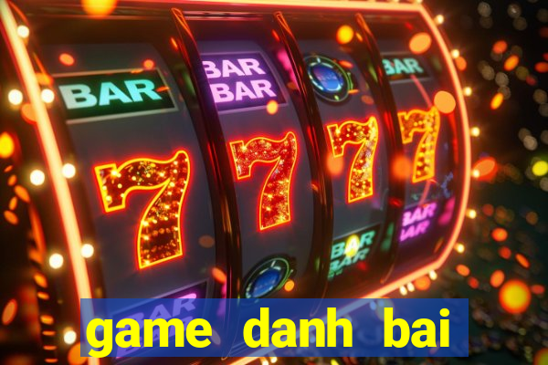 game danh bai online 2015