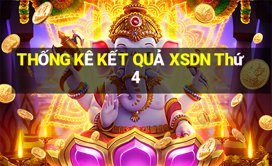 THỐNG KÊ KẾT QUẢ XSDN Thứ 4