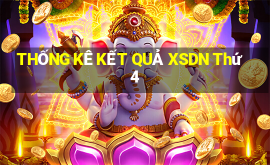 THỐNG KÊ KẾT QUẢ XSDN Thứ 4