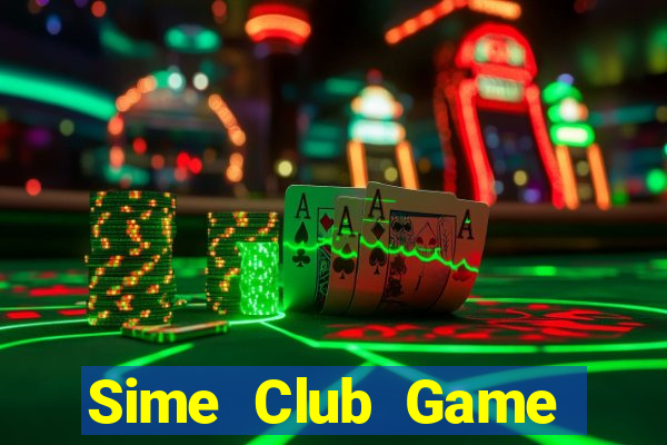 Sime Club Game Bài Vip