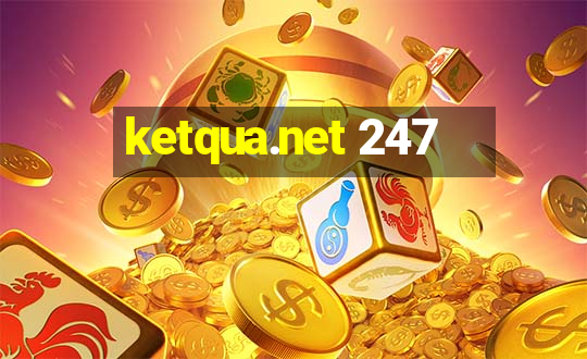 ketqua.net 247