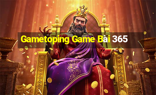 Gametoping Game Bài 365