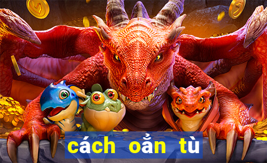 cách oẳn tù tì luôn thắng