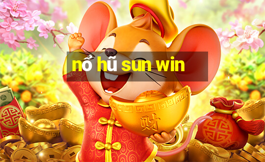 nổ hũ sun win