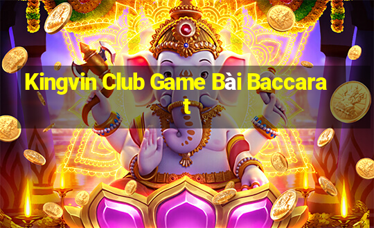 Kingvin Club Game Bài Baccarat