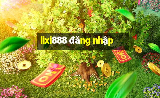 lixi888 đăng nhập