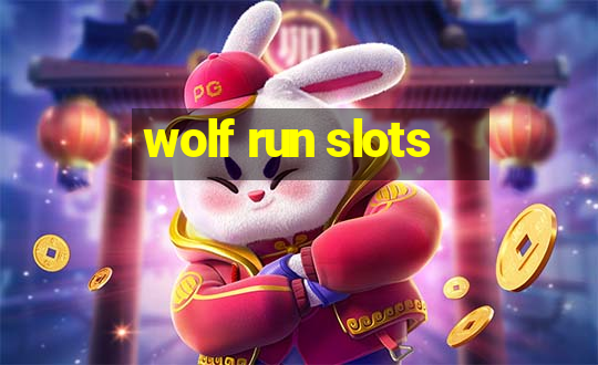 wolf run slots