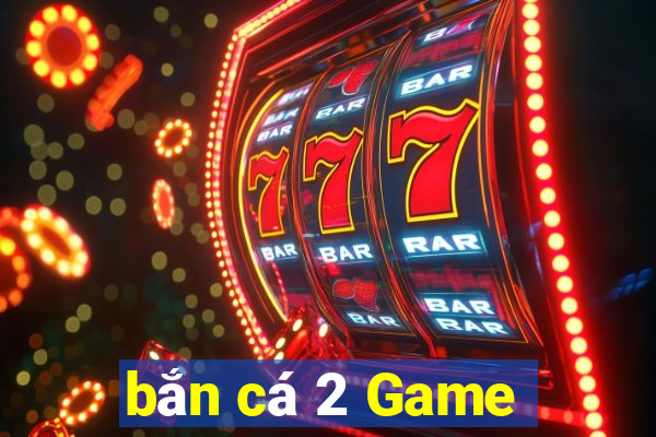 bắn cá 2 Game