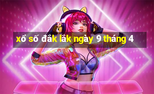 xổ số đắk lắk ngày 9 tháng 4