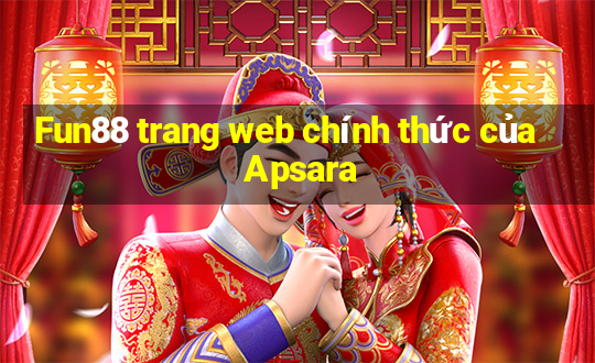 Fun88 trang web chính thức của Apsara