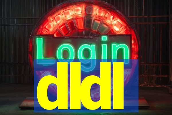 dldl