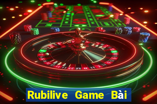 Rubilive Game Bài Online Hay