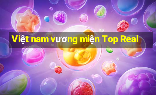 Việt nam vương miện Top Real