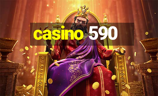 casino 590