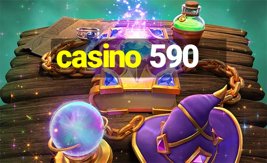 casino 590