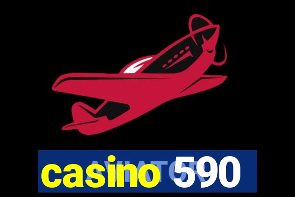 casino 590