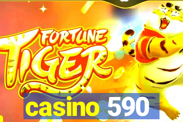 casino 590