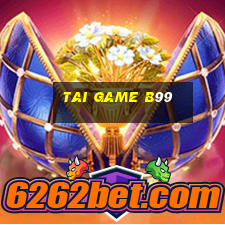 tai game b99