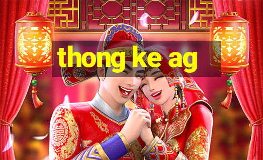 thong ke ag