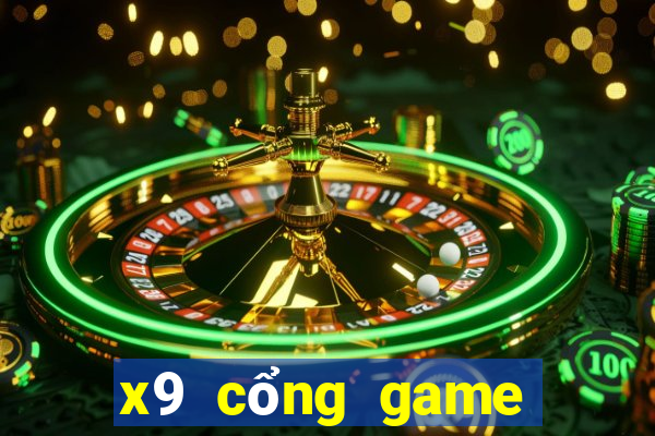 x9 cổng game nổ hũ