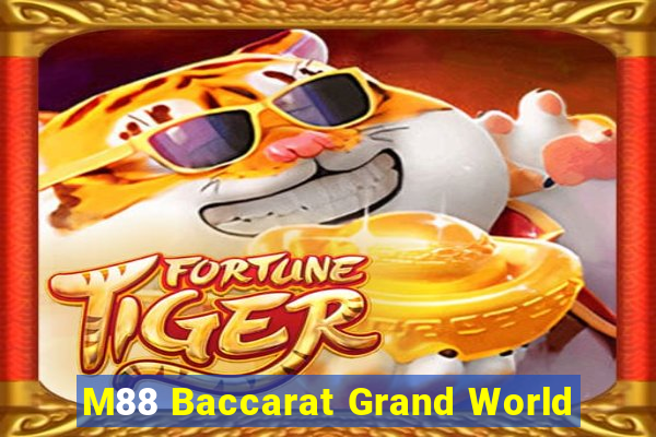 M88 Baccarat Grand World