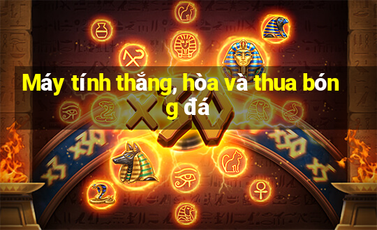 Máy tính thắng, hòa và thua bóng đá