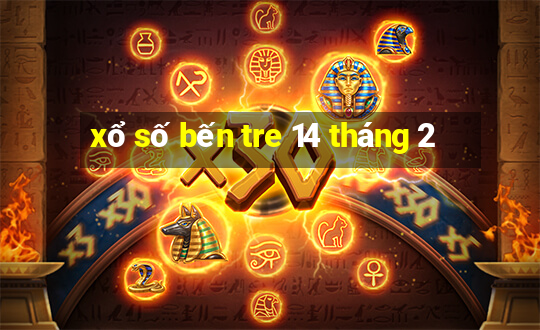 xổ số bến tre 14 tháng 2