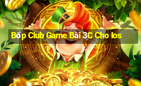 Bốp Club Game Bài 3C Cho Ios