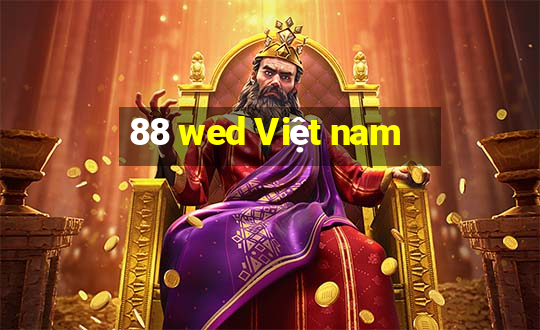 88 wed Việt nam