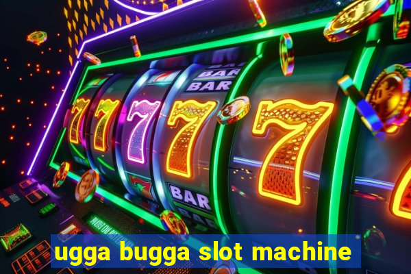 ugga bugga slot machine