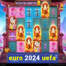 euro 2024 uefa