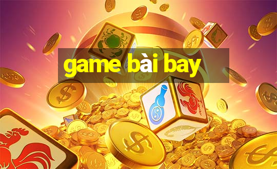 game bài bay