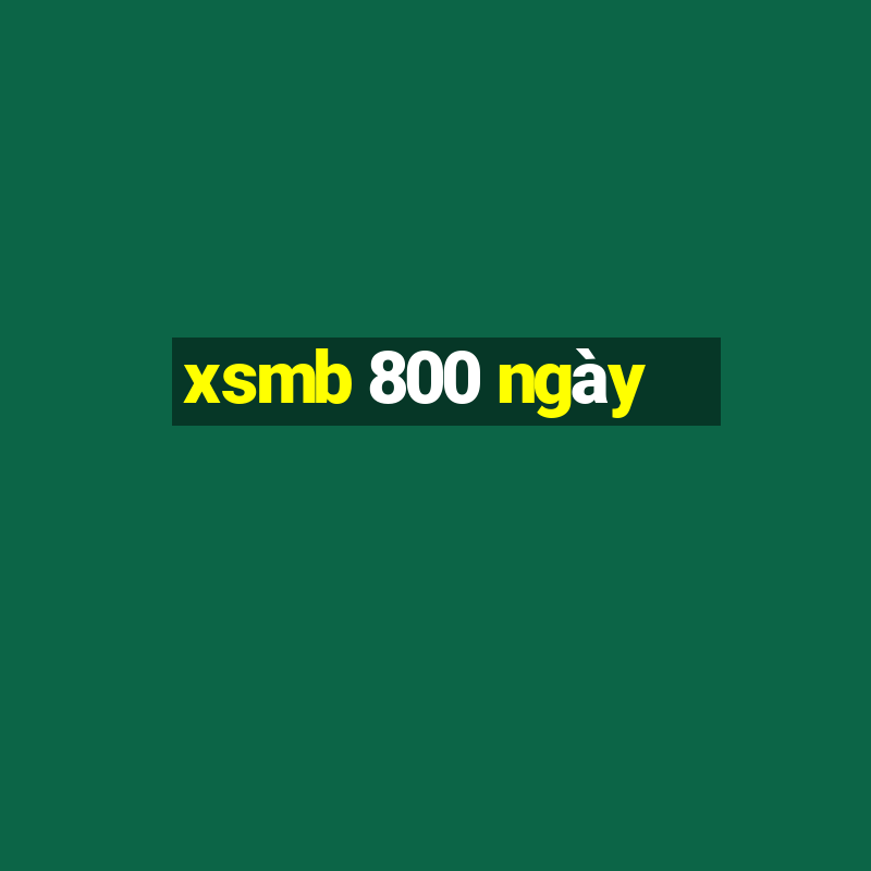 xsmb 800 ngày