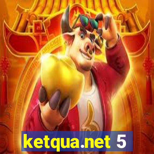 ketqua.net 5