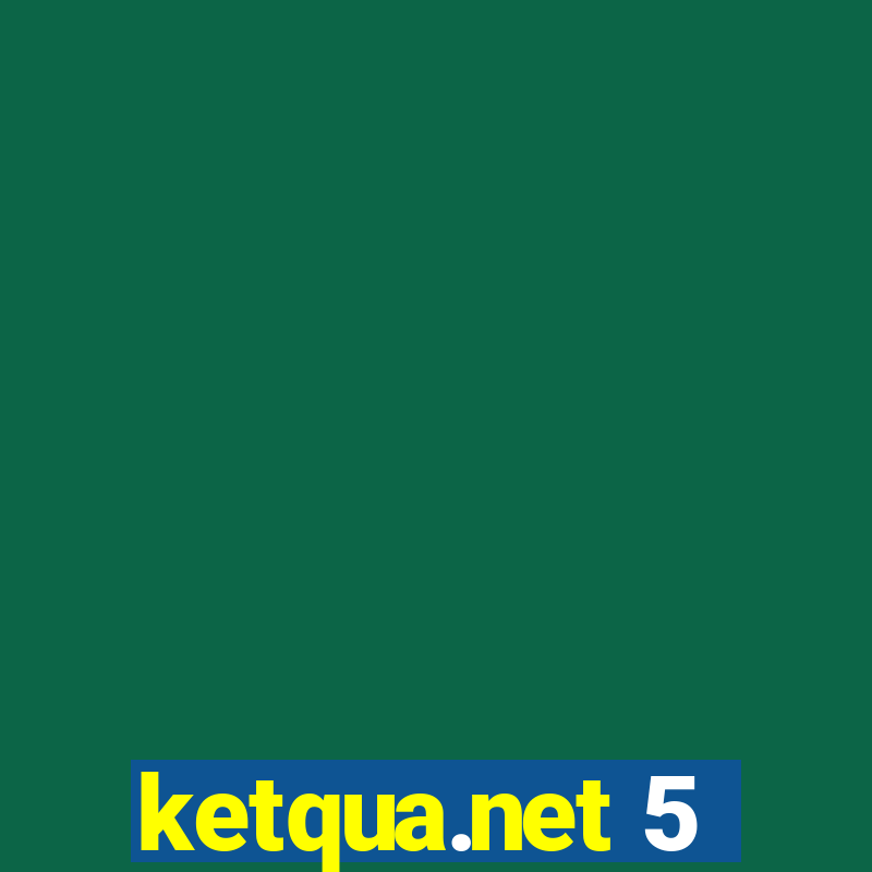 ketqua.net 5