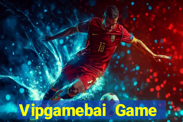 Vipgamebai Game Bài 2022