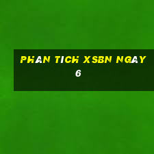 Phân tích XSBN ngày 6