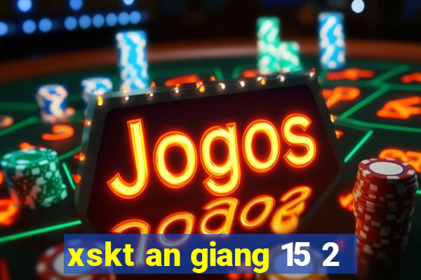 xskt an giang 15 2