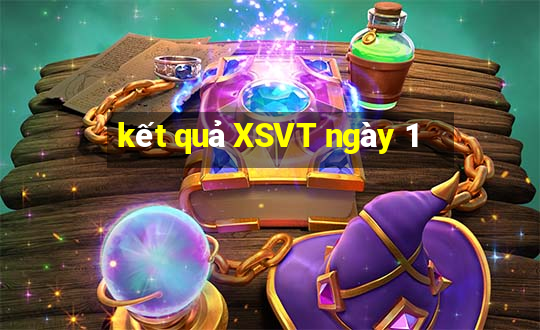 kết quả XSVT ngày 1