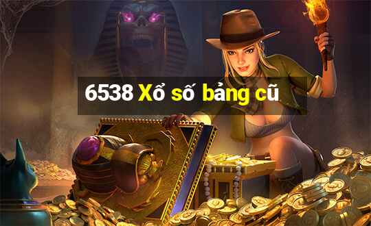 6538 Xổ số bảng cũ