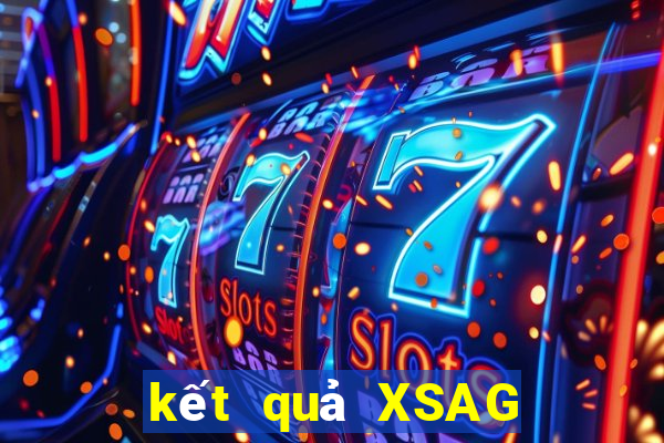 kết quả XSAG ngày 16