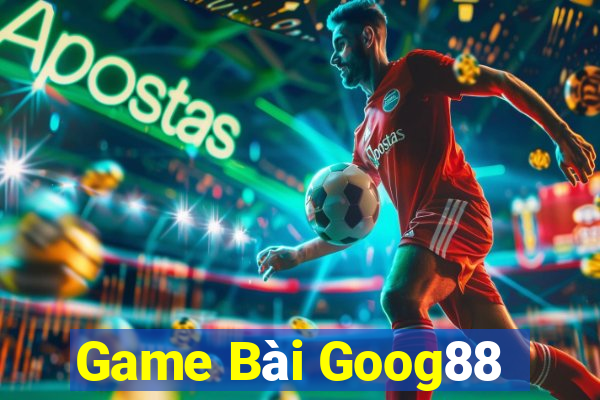 Game Bài Goog88