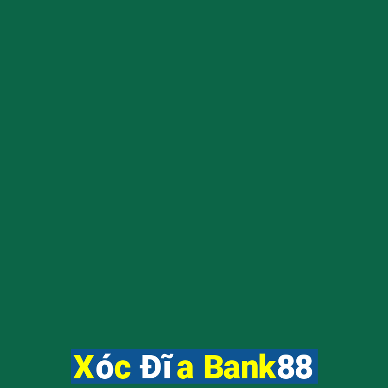 Xóc Đĩa Bank88