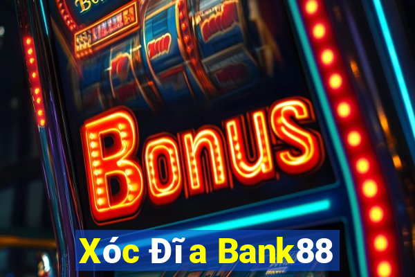 Xóc Đĩa Bank88