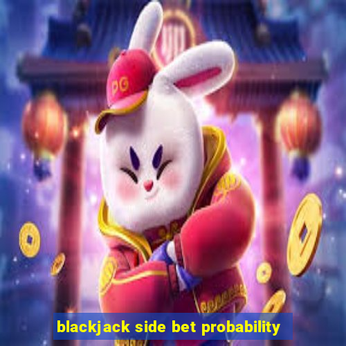 blackjack side bet probability