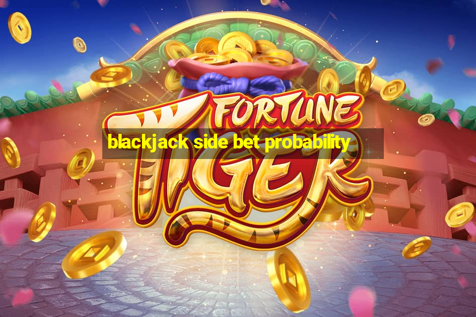 blackjack side bet probability