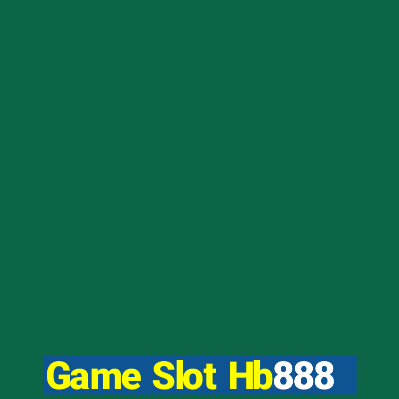 Game Slot Hb888